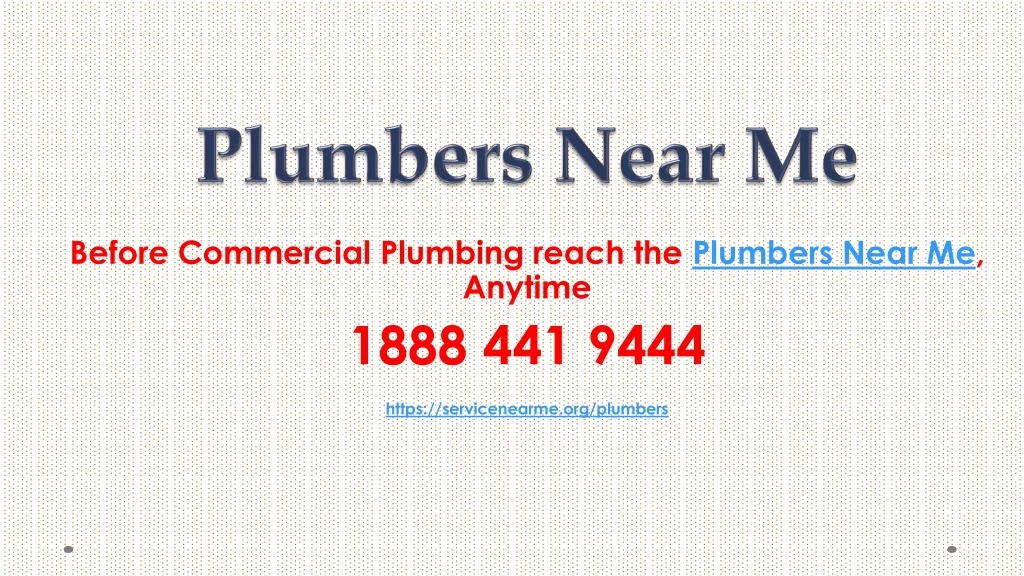 before commercial plumbing reach the plumbers