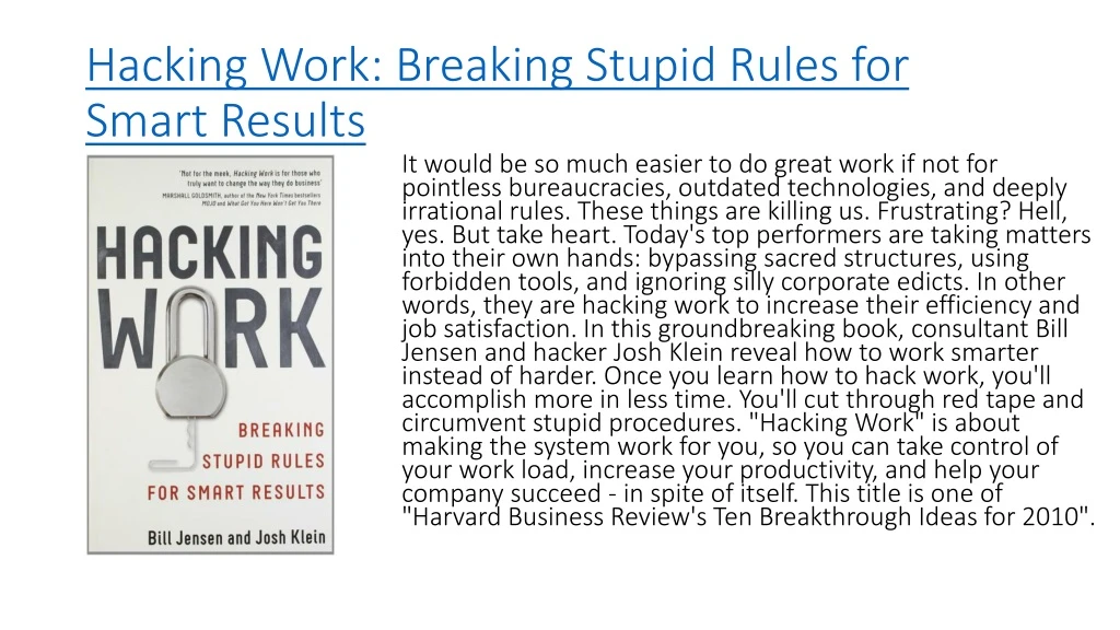 hacking work breaking stupid rules for smart results
