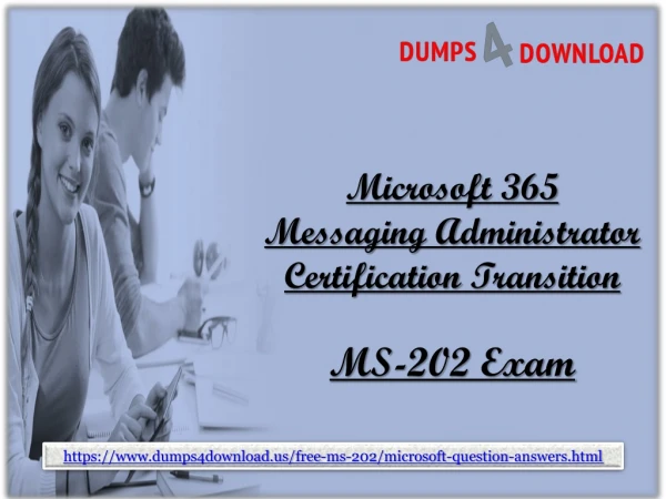 Download Microsoft MS-202 Exam Dumps - Microsoft MS-202 Dumps Questions Dumps4Download.us