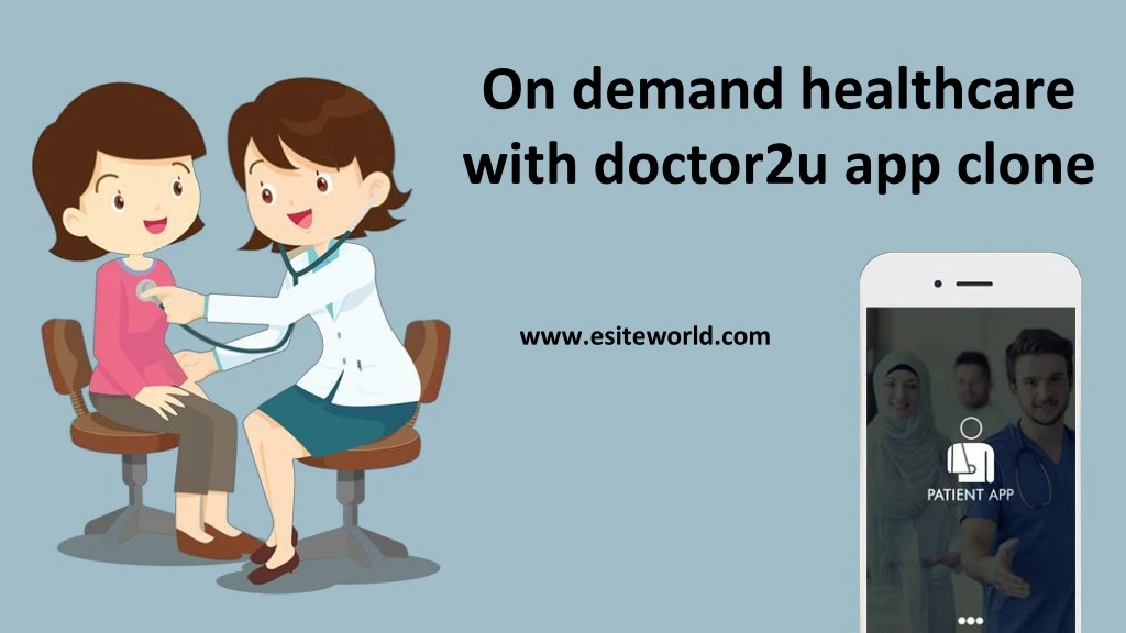 on demand healthcare with doctor2u app clone