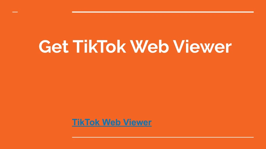 get tiktok web viewer