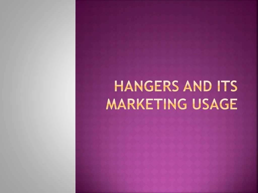hangers and its marketing usage