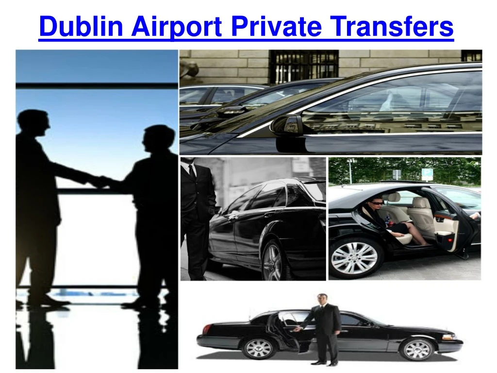 dublin airport private transfers
