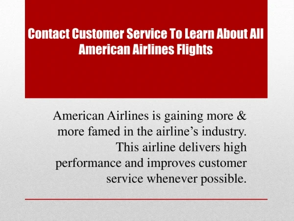 Contact customer service to learn about all American Airlines Flights