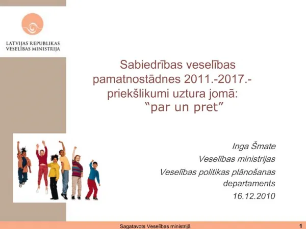 Sabiedribas veselibas pamatnostadnes 2011.-2017.- priek likumi uztura joma: par un pret