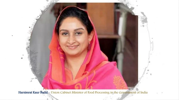 Harsimrat Kaur Badal - Efficient Politician & Leader