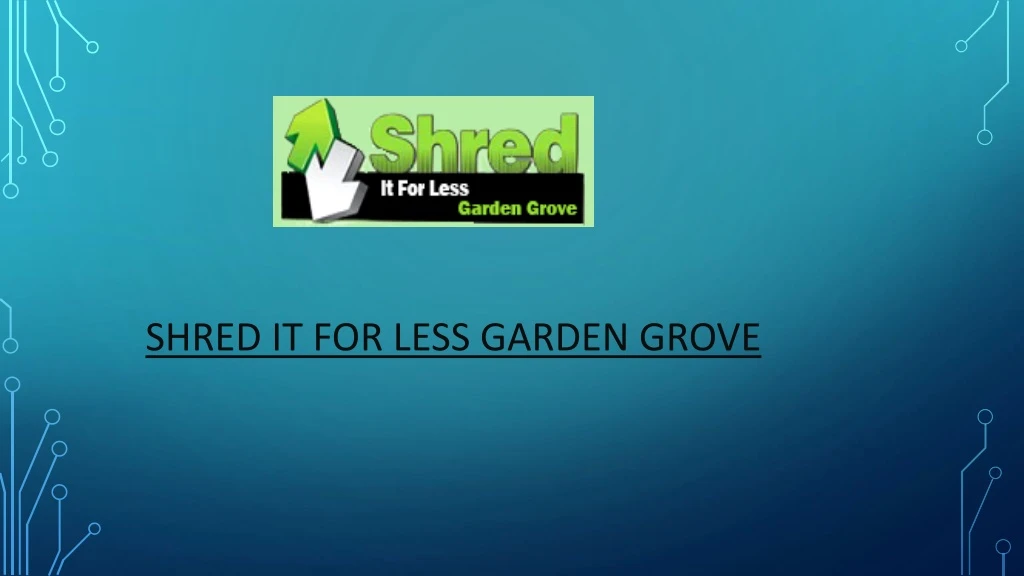 shred it for less garden grove
