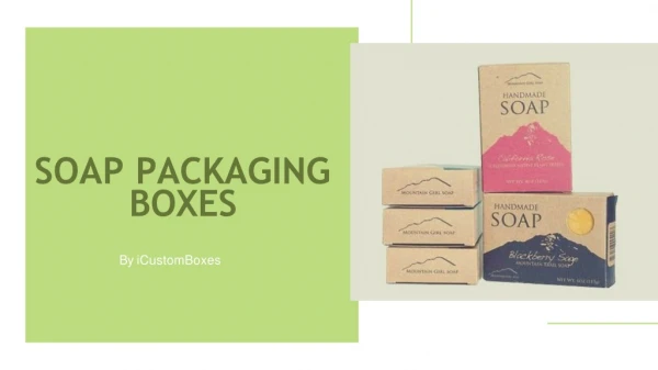 Soap Packaging Boxes by iCustomBoxes
