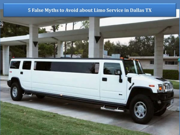 5 False Myths to Avoid About Limo Service in Dallas TX
