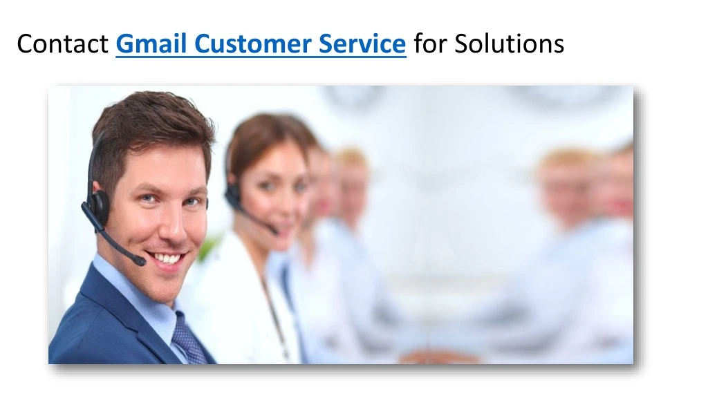 contact gmail customer service for solutions
