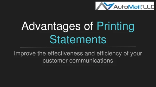 Advantages of Printing Statements