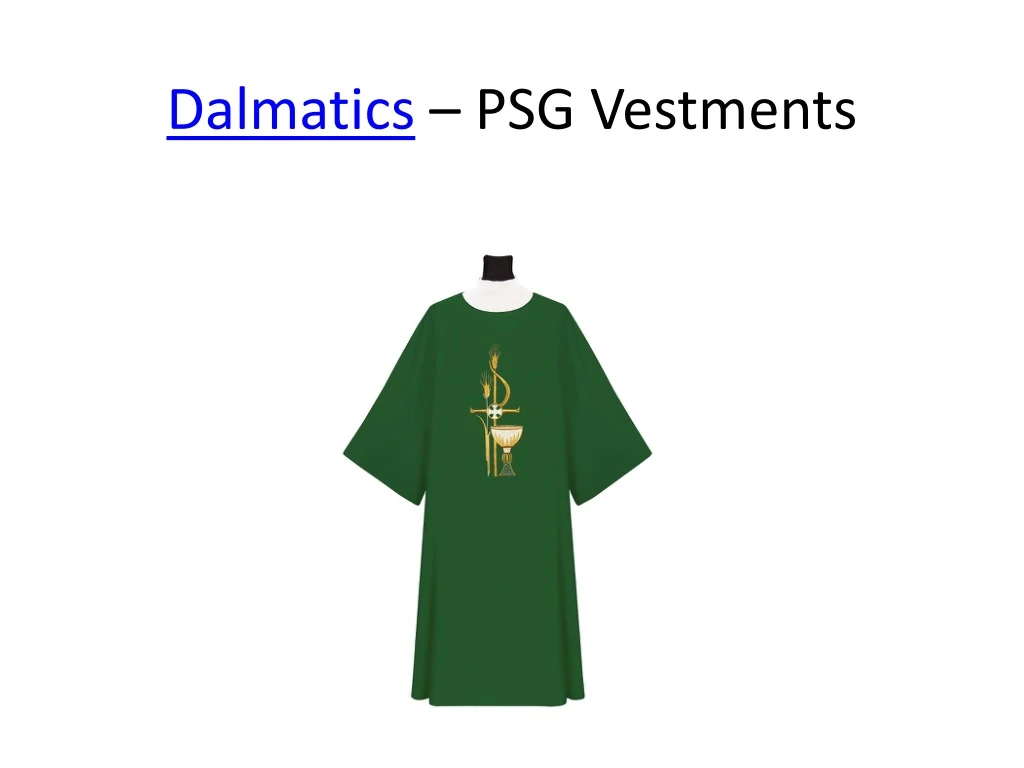 dalmatics psg vestments