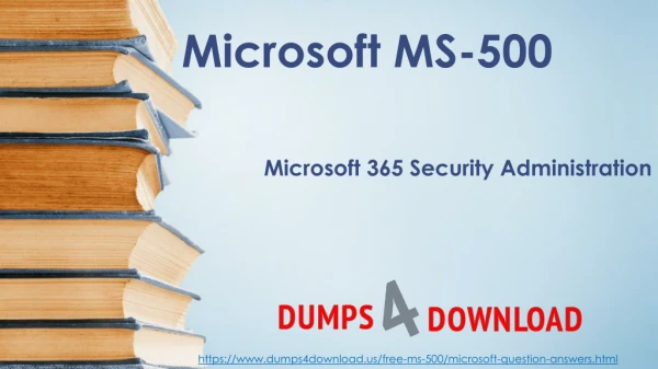 Microsoft MS-500 Exam Questions - MS-500 PDF - Try Free Demo questions | Dumps4download