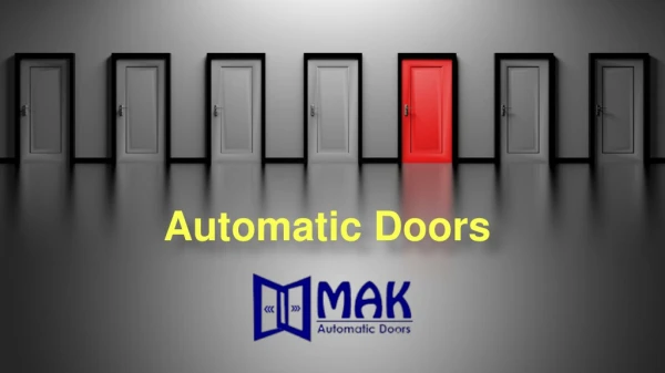 Automatic Doors Dubai,Automatic Sliding Doors Dubai, Automatic Electric Gates Dubai , Electric Sliding Doors Dubai - MAK