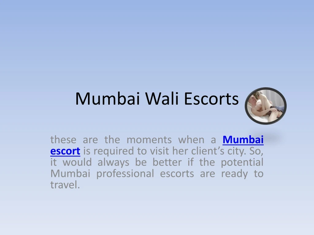 mumbai wali escorts