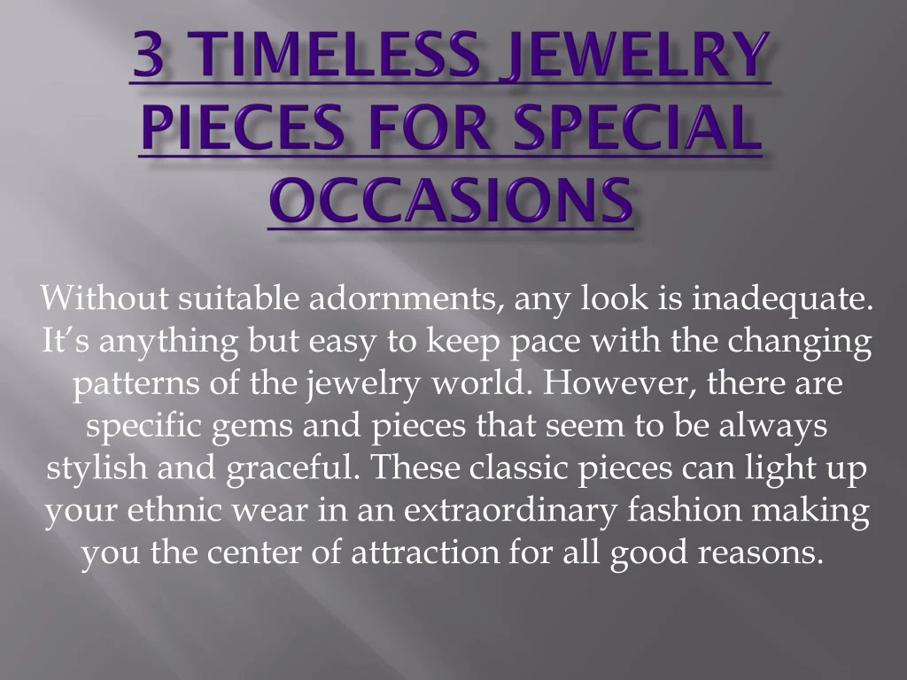 3 timeless jewelry pieces for special occasions