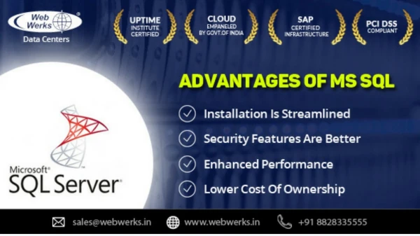 Knowing the Advantages of running Microsoft SQL Server.