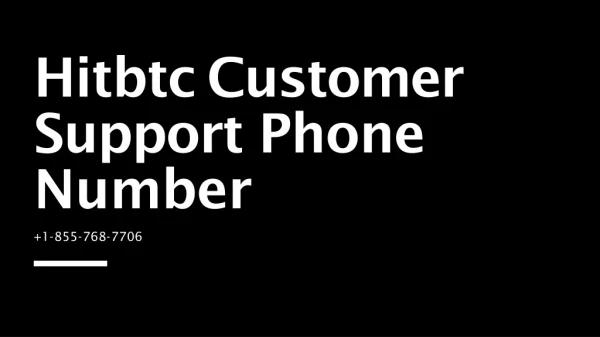 Hitbtc Customer Support 【 1-855-768-7706】 Phone Number