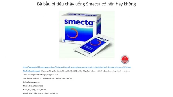 Bà bầu bị tiêu chảy uống Smecta có nên hay không?