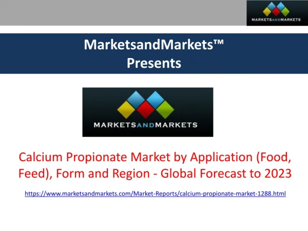 Calcium Propionate Market Research | MarketsandMarkets