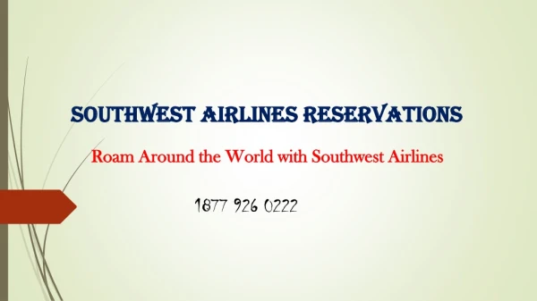 Roam Around the World with Southwest Airlines