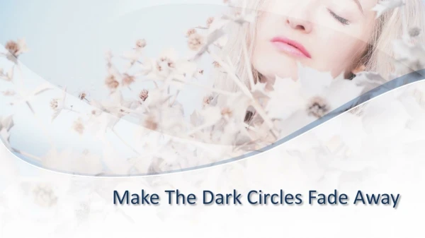 Ways to Deal With Dark Circles And Under-Eye Bags