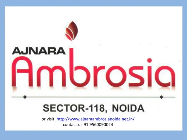 Ajnara Ambrosia Sector 118 Noida at Affordable Price