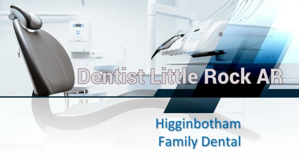 Dentist Little Rock AR