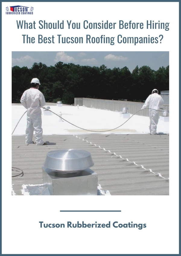 What Should You Consider Before Hiring The Best Tucson Roofing Companies?