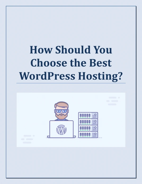 How Should You Choose the Best WordPress Hosting?