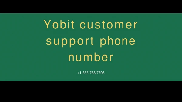 Yobit Customer Support 【 1-855-768-7706】 Phone Number