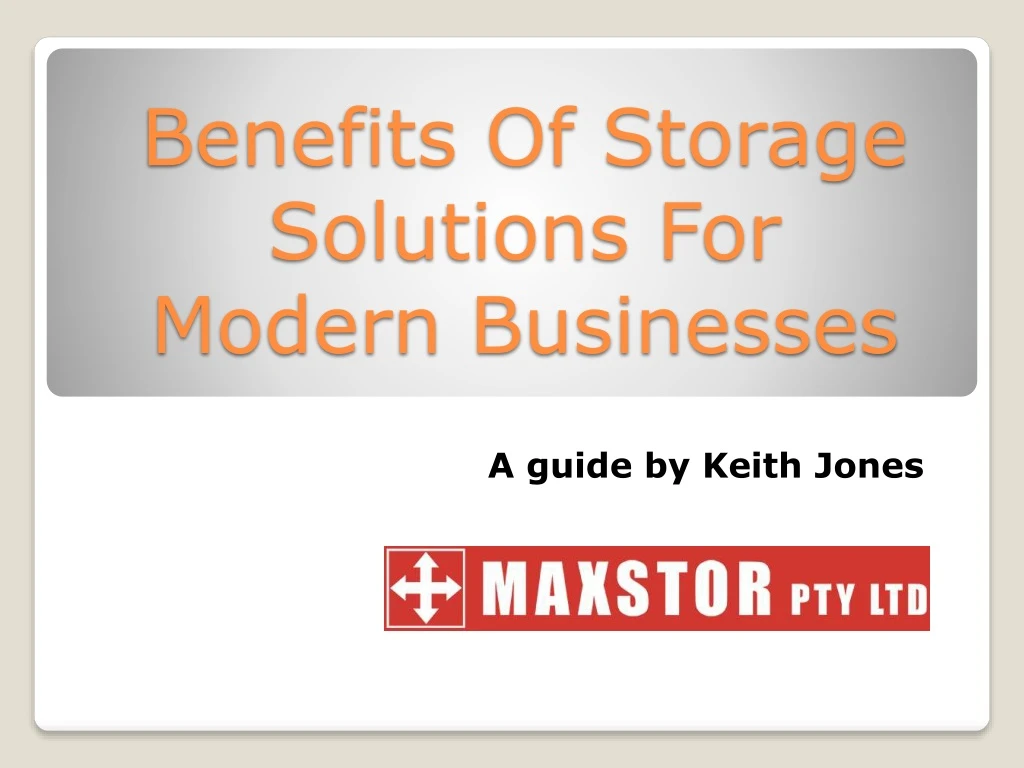 benefits of storage solutions for modern