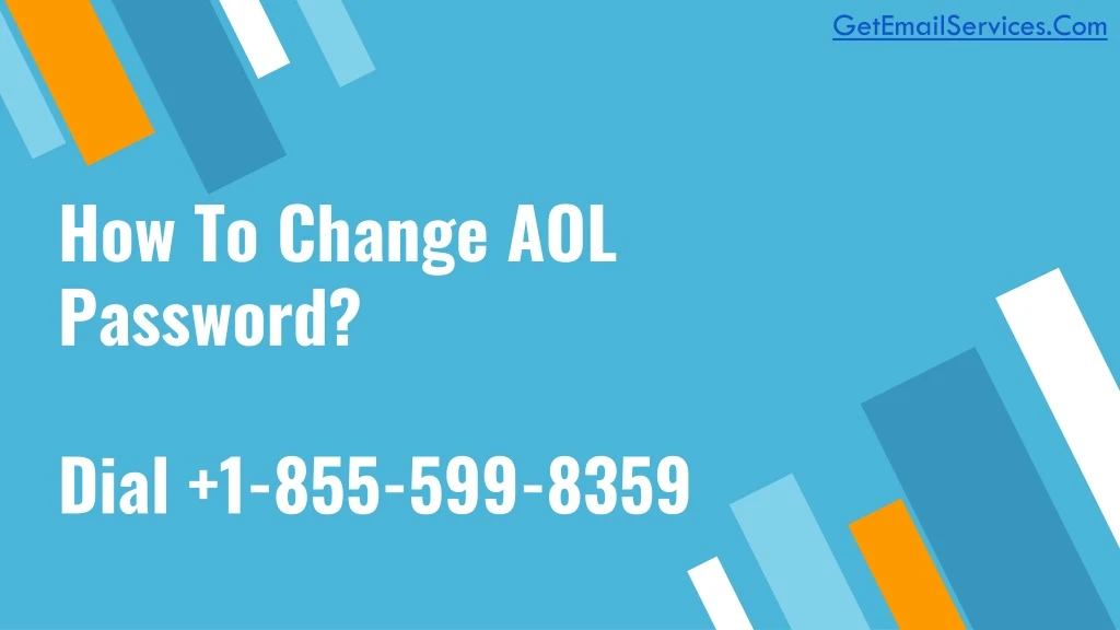 how to change aol password dial 1 855 599 8359