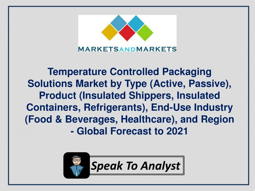 temperature controlled packaging solutions market