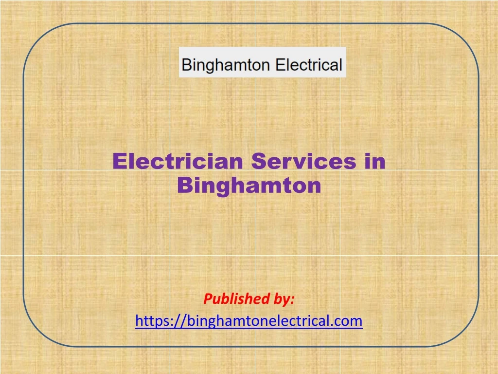 electrician services in binghamton published by https binghamtonelectrical com