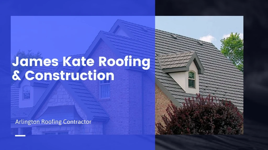 james kate roofing construction