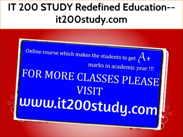 IT 200 STUDY Redefined Education--it200study.com