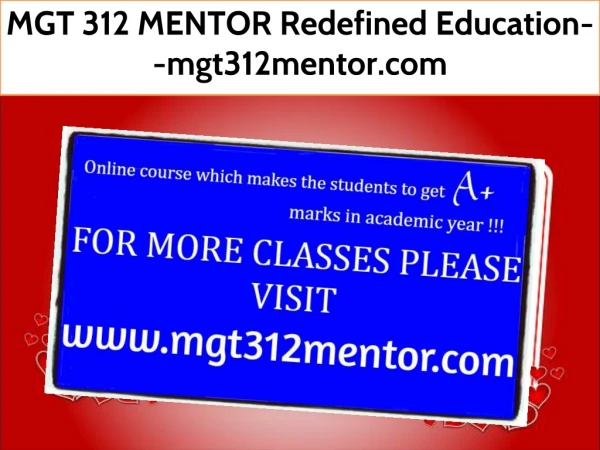 MGT 312 MENTOR Redefined Education--mgt312mentor.com