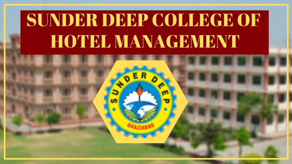 sunder deep college of hotel management
