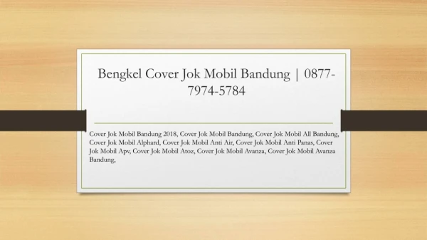 Bengkel Cover Jok Mobil Bandung | 0877-7974-5784