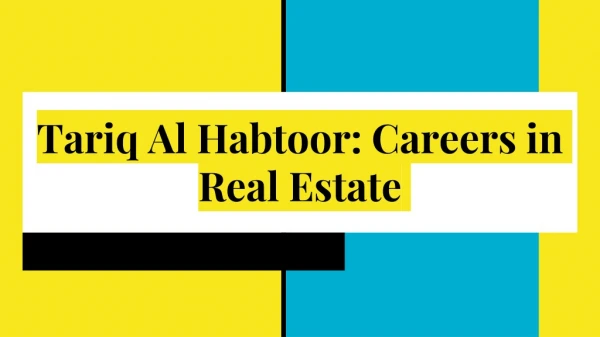 Tariq Al Habtoor: Careers in Real Estate