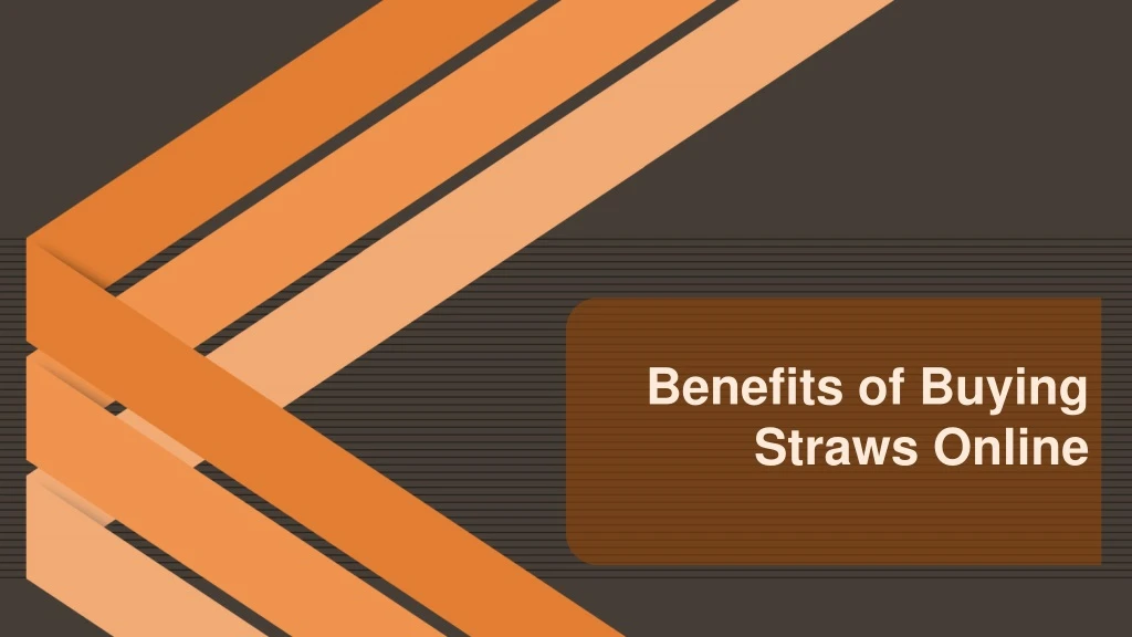 benefits of buying straws online