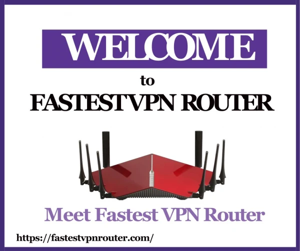 High speed VPN Router at Online store – FastestVpnRouter
