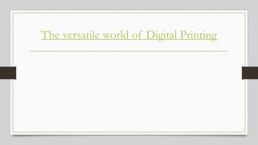 the versatile world of digital printing