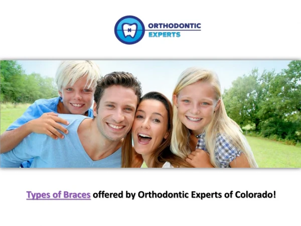 Dental Braces | Orthodontic Experts of Colorado