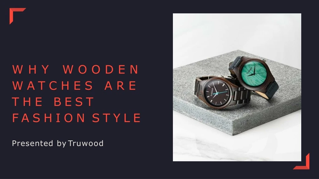 why wooden watches are the best fashion style