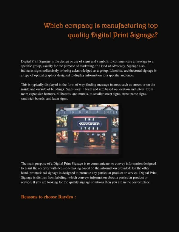 Which company is manufacturing top quality Digital Print Signage?