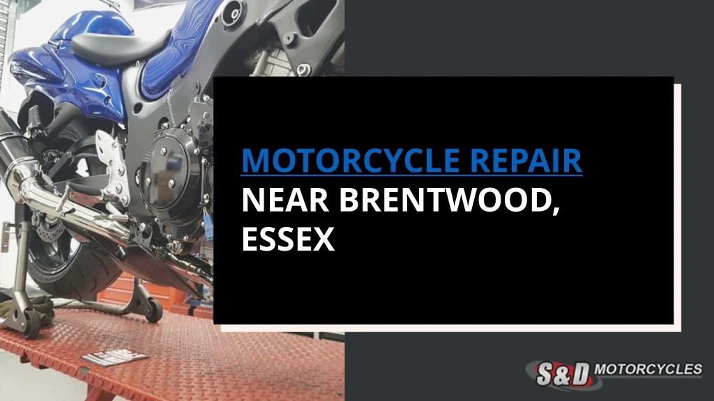motorcycle repair near brentwood essex