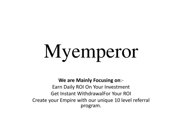 Myemperor Invest And Get Daily ROI With Myemperor