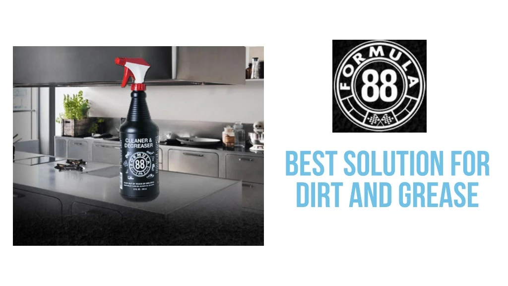 best solution for dirt and grease
